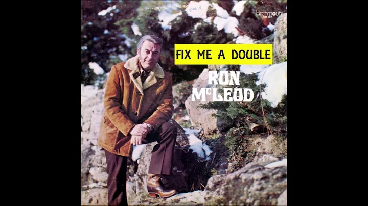 Ron McLeod - Fix Me A Double