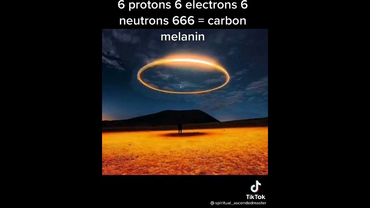 6 Protons 6 Neutrons 6 Electrons Melanin Melanin 6 Protons 6 Neutrons 6 Electrons - YouTube