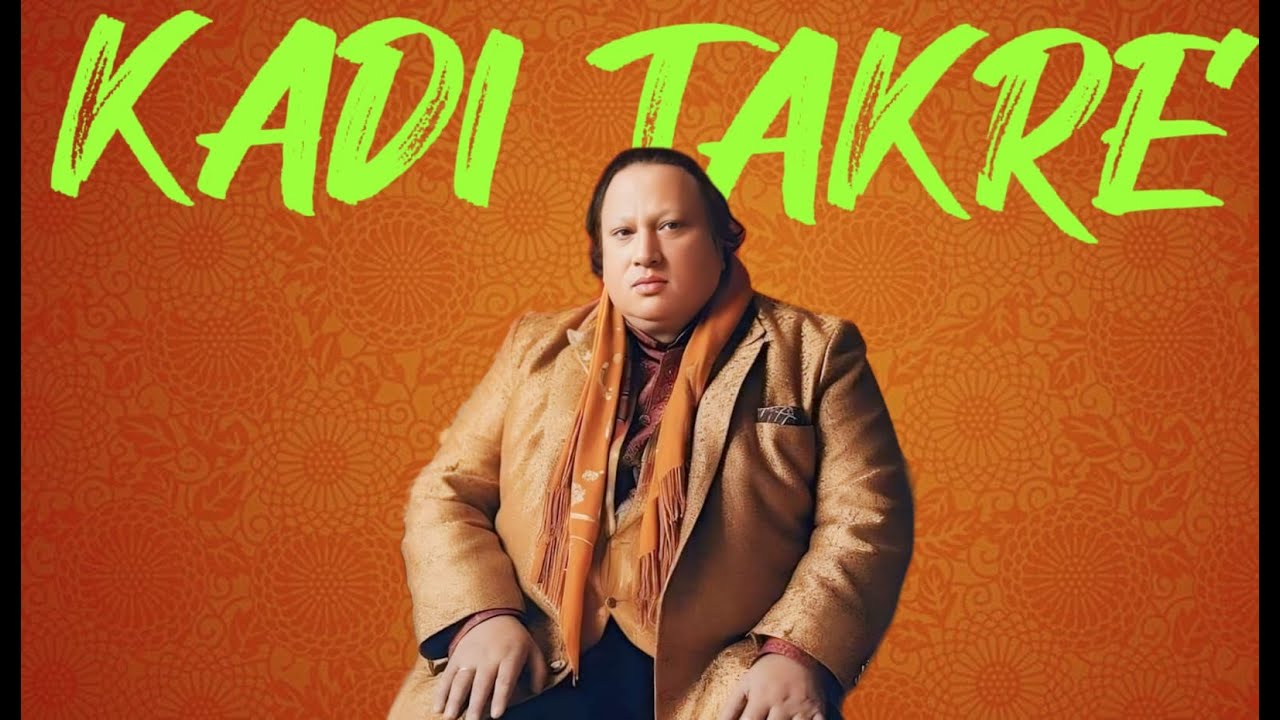 kadi-takre-nusrat-fateh-ali-khan-malik-bass-boosted-remix