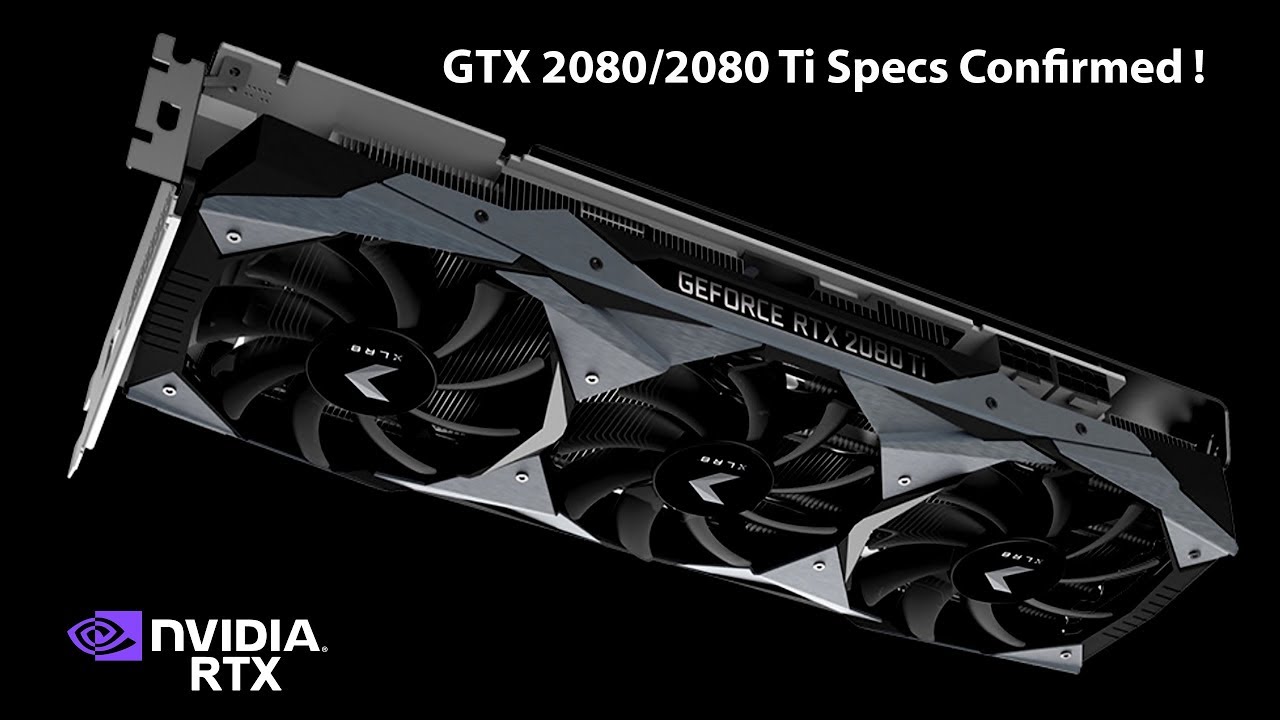 Jeg vil være stærk antage picnic NVIDIA RTX 2080 & 2080 Ti Specs Revealed - YouTube