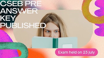 CSEB PROVISIONAL ANSWER KEY EXAM HELD ON 23-07-2022 | CO-OPERATIVE BANK EXAM | JUNIOR CLERK |