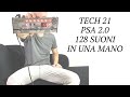 Tech 21 PSA 2.0 128 Suoni in una mano!