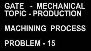 Problem 15  MACHINING PROCESS