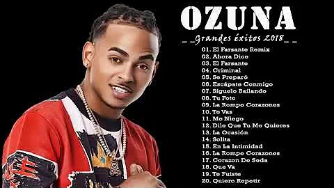 Mix Ozuna 2020  Sus Mejores xitos  Enganchados 202...