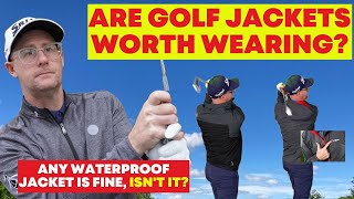 Are Golf Jackets Worth Wearing? Any Waterproof Jacket is Fine, Isn't it?