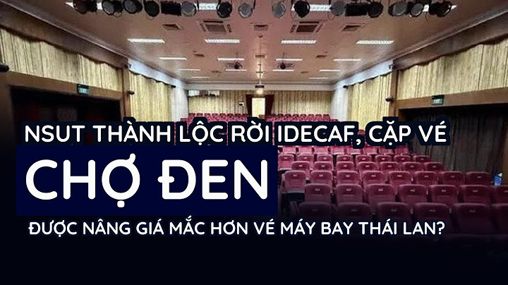 Giá vé xem ở sân khấu idecaf bao nhiêu năm 2024