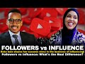 FOLLOWERS Vs INFLUENCE MAXAY KU KALA DUWAN YIHIIN KOKO BULLE FOLLOWERS Vs INFLUENCE MAXAY KU KALA DUWAN YIHIIN KOKO BULLE