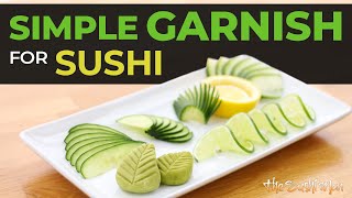 Easy GARNISH for SUSHI (Beginner Level) with The Sushi Man