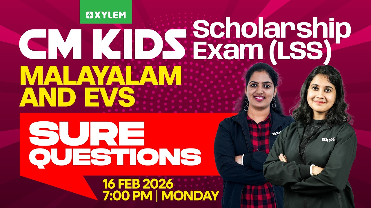 CM KIDS SCHOLARSHIP EXAM ( LSS 2026 ) : Malayalam and  EVS / Sure Questions | Xylem Class 4