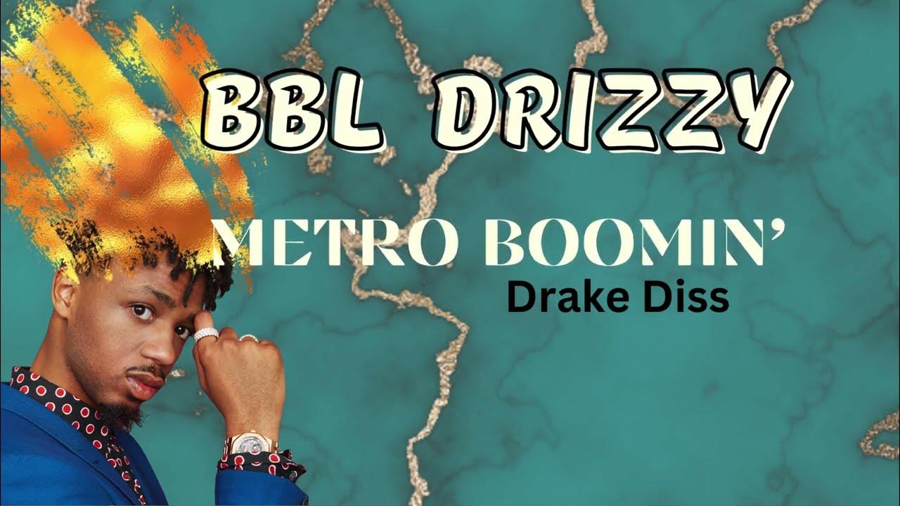 BBL DRIZZY//METRO BOOMIN & King Willonius /Lyrics Video //Drake Dis/bbldrizzy kendrick 