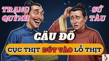 TRẠNG QUỲNH GIẢI ĐỐ HÓC BÚA “CỤC THỊT ĐÚT VÀO LỖ THỊT” - Chuyện Dân Gian   Audio