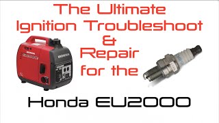 Honda EU2000i  Ultimate Ignition Troubleshooting and Repair