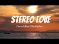 Edward Maya, Vika Jigulina - Stereo love (Radio Edit) (Lyrics)