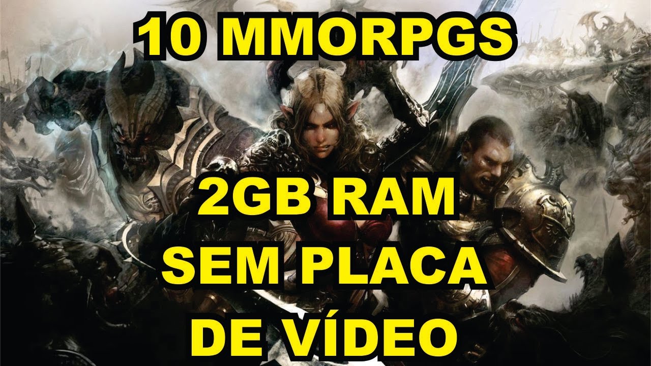10 MMORPGS PARA PC FRACO 2GB RAM SEM PLACA DE VÍDEO 2019!!!!!! 