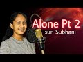 Alan walker  ava max  alone pt ii cover by  isuri subhani