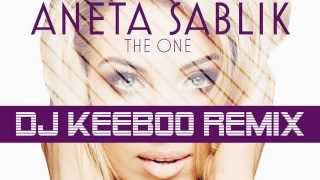 Video thumbnail of "Aneta Sablik - The One (DJ Keeb00 EDM Remix)"