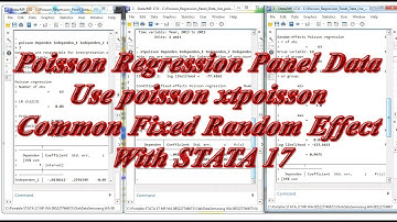 Poisson Regression Panel Data Use poisson xtpoisson Common Fixed Random Effect With STATA 17