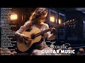 The Best Beautiful Guitar Love Songs Playlist - Great Hits Love Songs Ever - Relaxing Guitar Music