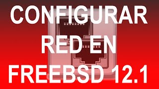 Configurar red internet en freeBSD 12.1 a través de la shell