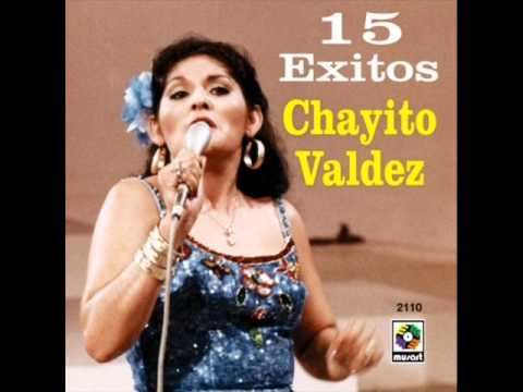 Chayito Valdez - Lamberto Quintero