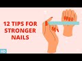 From Weak to Wow: 12 Tips for Stronger and More Resilient Nails