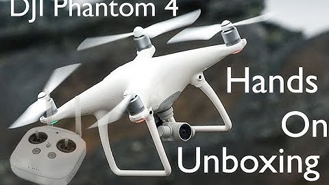 DJI Phantom 4: Unboxing & Hands On Comparison