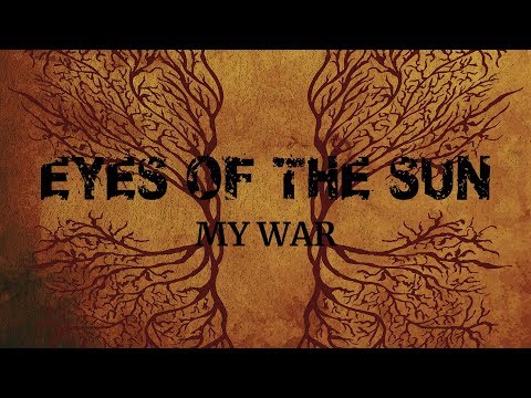 Eyes of the Sun "My War" (Blacklight Media)