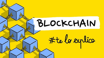 QUÉ ES UNA BLOCKCHAIN ​​Y CÓMO FUNCIONA | #TELOEXPLICO