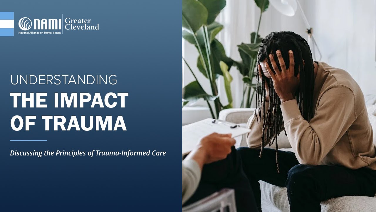 NAMI Greater Cleveland: Trauma Informed Care - YouTube
