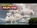 Mega volcán erupciona! Las alertas se encienden y evacuan a 12000 residentes. Volcán Indonesia