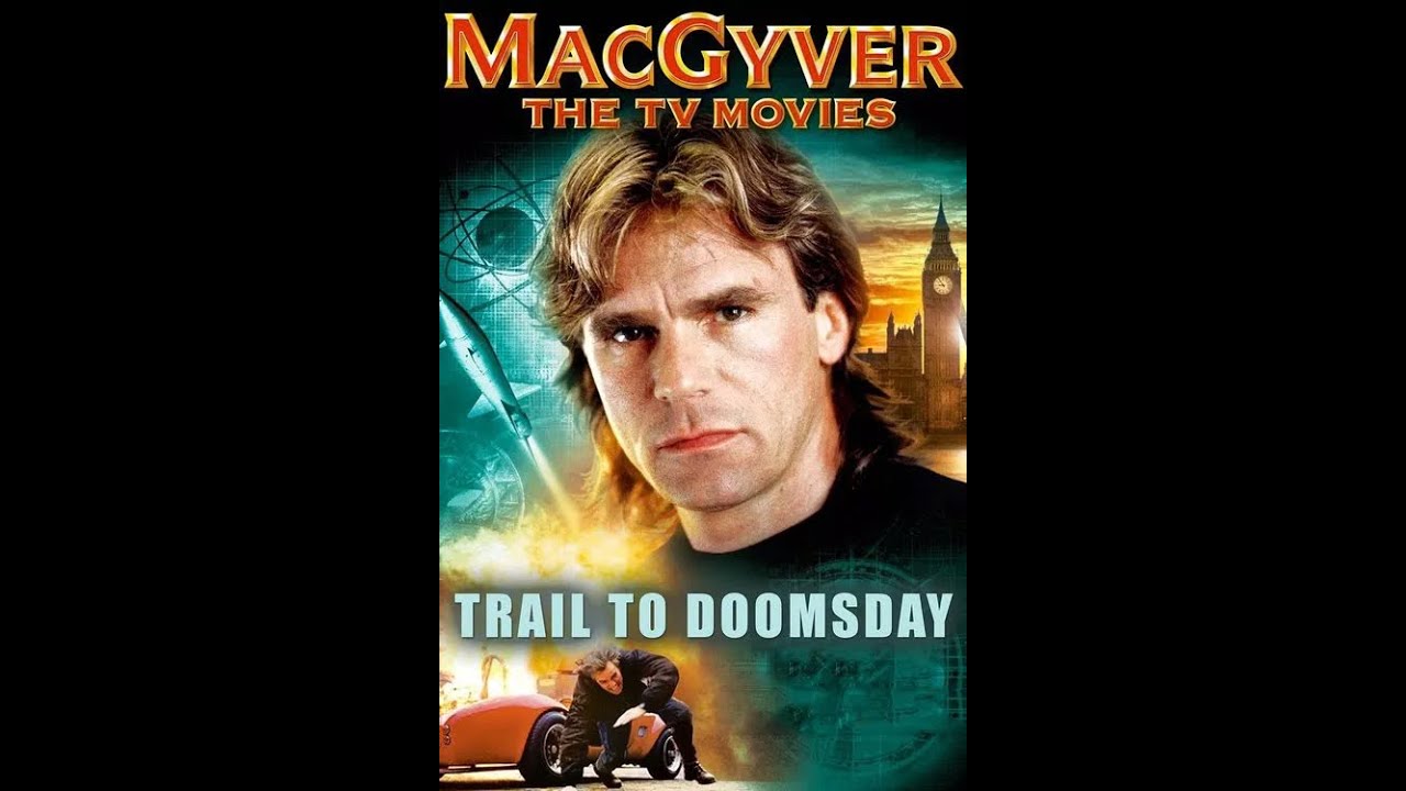 Macgyver: Trail To Doomsday (1994) | Full Movie | American Audio