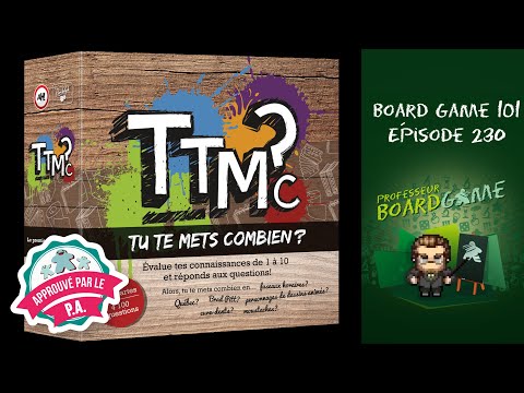 TTMC: Tu te mets combien?, Board Game