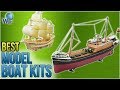 10 Best Model Boat Kits 2018 10 Best Model Boat Kits 2018