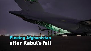 Fleeing Afghanistan after Kabul’s fall