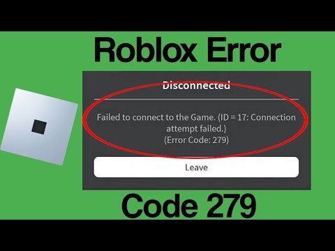 Id 17 connection attempt failed. Error code 279. Ошибка connect РОБЛОКС.