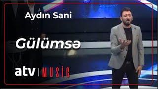 Aydın Sani - Gülümsə Resimi