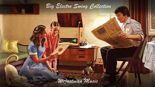 Big Electro Swing Mix |  Best of The Best Swing Music