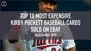 Top 10 Most Expensive Kirby Puckett Baseball Cards Sold On Ebay March May 2018 Youtube