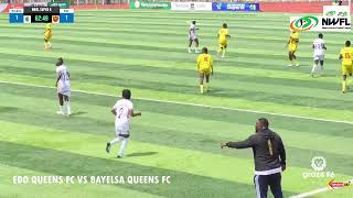 EDO QUEENS 1 VS 1 BAYELSA QUEENS FC | NWFL @thenwfl SUPER 6 2024 MATCHDAY 5 HIGHLIGHTS