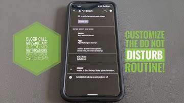 Android: How To Improve Productivity & Sleep With Do Not Disturb (DND), Customize & Tips Tutorial!