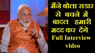 Narendra Modi On Air Strike Cloud Helps To Escape From Radar Modi Full Interview On News Nation