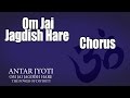 Om jai jagdish hare   chorus album antar jyoti 