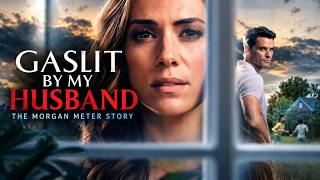Gaslit by My Husband 2026 | Based On A True Story | Psychological Thriller | Full Movie