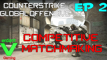 CSGO Competitive Matchmaking DMG - Episode 2