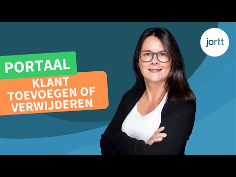 Klanten toevoegen of verwijderen | Jortt | Boekhoudersportaal