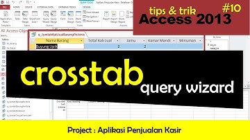 Tutorial Access No. 10 - Menampilkan Rekapitulasi Data dengan Crosstab Query
