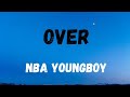 NBA YoungBoy Diesel Over Official Lyrics NBA YoungBoy Diesel Over Official Lyrics