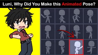 Luni, Why Did You Make This Animated Pose In Gacha Life...?