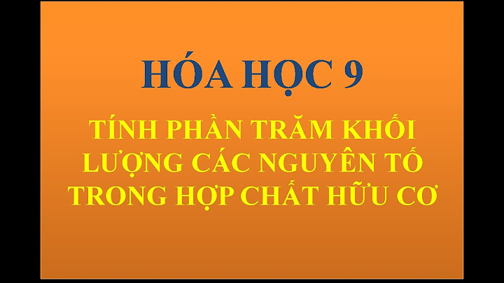 Hóa cách tính phần trăm theo khối lượng năm 2024