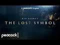 Dan Brown’s The Lost Symbol Official Trailer Peacock Original